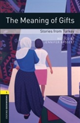  Oxford Bookworms Library: Level 1:: The Meaning of Gifts: Stories from Turkey
