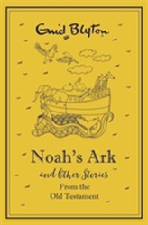  Noah's Ark and Other Bible Stories From the Old Testament