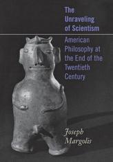 The Unraveling of Scientism