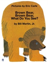  Brown Bear, Brown Bear , What Do You See?