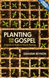  Planting for the Gospel