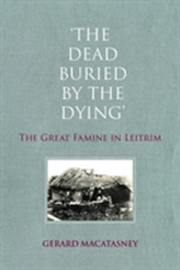  'The Dead Buried by the Dying'