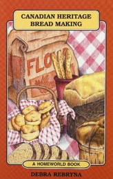  Canadian Heritage Bread Making
