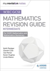  WJEC GCSE Maths Intermediate: Revision Guide