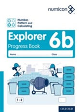  Numicon: Number, Pattern and Calculating 6 Explorer Progress Book B (Pack of 30)