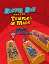  Boffin Boy and the Temples of Mars