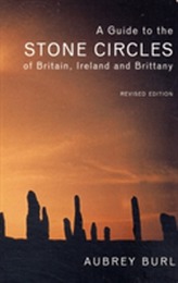 A Guide to the Stone Circles of Britain, Ireland and Brittany
