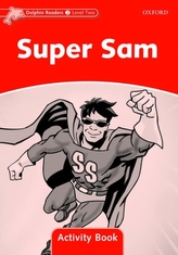  Dolphin Readers Level 2: Super Sam Activity Book