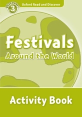  Oxford Read and Discover: Level 3: Festivals Around the World Activity Book
