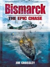  Bismarck: The Epic Chase
