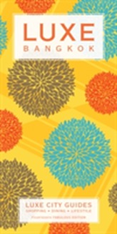  Bangkok Luxe City Guide, 14th Ed.