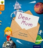  Oxford Reading Tree Story Sparks: Oxford Level 6: Dear Mum