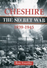  Cheshire: The Secret War 1939-1945