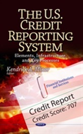  U.S. Credit Reporting System