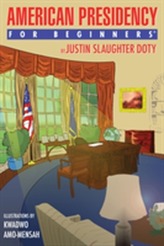  American Presidency for Beginners