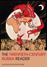 The Twentieth Century Russia Reader