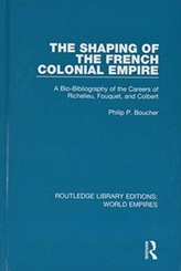 The Shaping of the French Colonial Empire