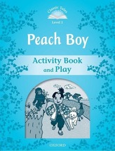  Classic Tales Second Edition: Level 1: Peach Boy Activity Book & Play