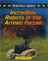  Incredible Robots in the Armed Forces
