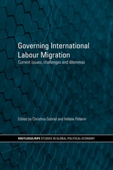  Governing International Labour Migration