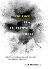  Violence as a Generative Force