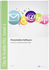  City & Guilds Level 2 ITQ - Unit 225 - Presentation Software Using Microsoft Powerpoint 2016