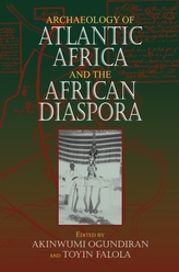  Archaeology of Atlantic Africa and the African Diaspora