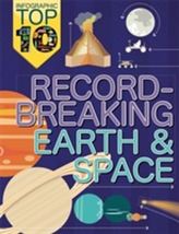  Infographic: Top Ten: Record-Breaking Earth and Space