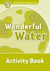  Oxford Read and Discover: Level 3: Wonderful Water Activity Book