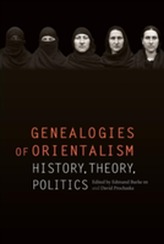  Genealogies of Orientalism