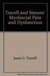 Travell, Simons & Simons' Myofascial Pain and Dysfunction