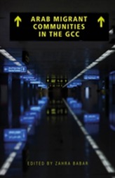  Arab Migrant Communities in the GCC