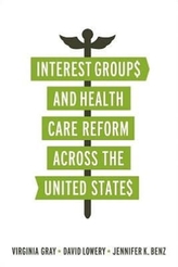  Interest Groups and Health Care Reform across the United States