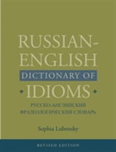  Russian-English Dictionary of Idioms, Revised Edition
