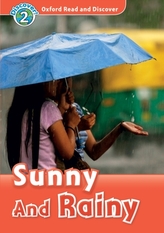  Oxford Read and Discover: Level 2: Sunny and Rainy