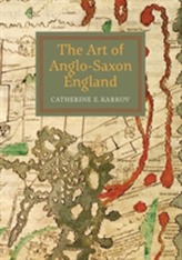 The Art of Anglo-Saxon England