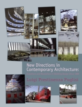  New Directions in Contemporary Architecture -     Evolutions and Revolutions in Building Design     Since 1988