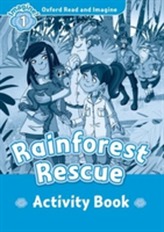  Oxford Read and Imagine: Level 1:: Rainforest Rescue activity book