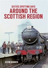  Sixties Spotting Days Around the Scottish Region