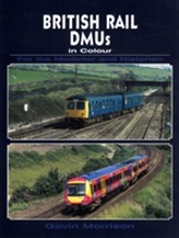  British Railway DMU's in Colour for the Modeller and Historian