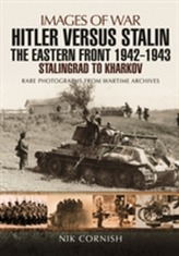  Hitler versus Stalin: The Eastern Front 1942 - 1943