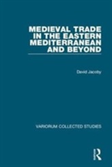  Medieval Trade in the Eastern Mediterranean and Beyond