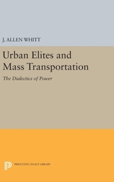  Urban Elites and Mass Transportation