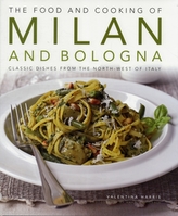  Food and Cooking of Milan and Bologna