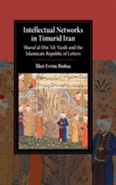  Intellectual Networks in Timurid Iran
