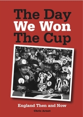 The Day We Won the Cup