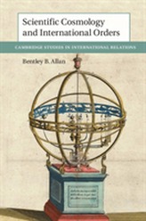  Scientific Cosmology and International Orders