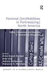  Feminist (Im)Mobilities in Fortress(ing) North America