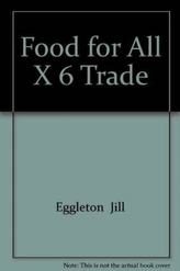  FOOD FOR ALL X 6 TRADE