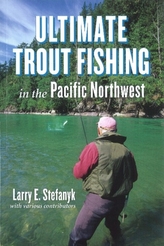  Ultimate Trout Fishing in Pacific Northwest